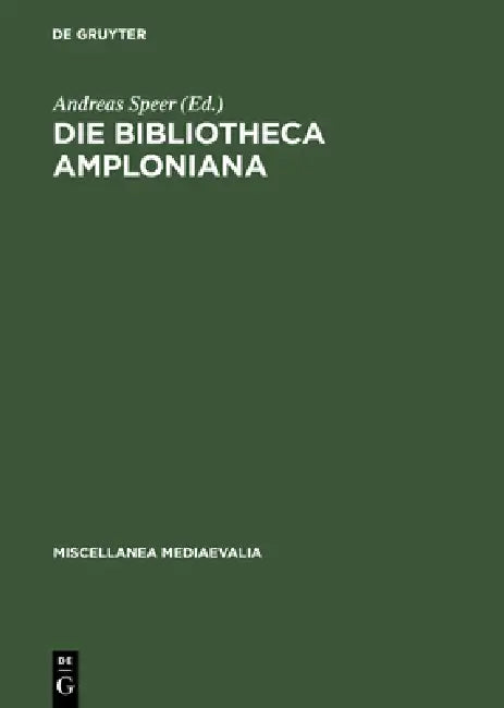 Die Bibliotheca Amploniana (English, Andreas Speer)