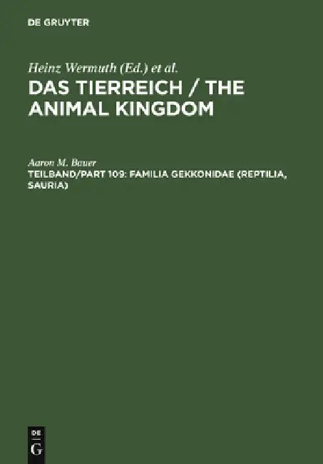 Familia Gekkonidae (Reptilia, Sauria). Part I (English, Aaron M. Bauer)