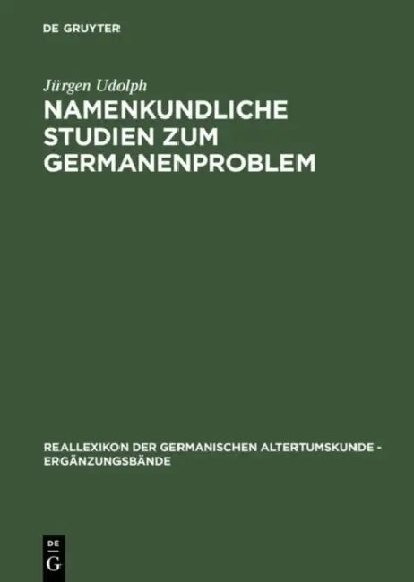 Namenkundliche Studien zum Germanenproblem (English, Jürgen Udolph)