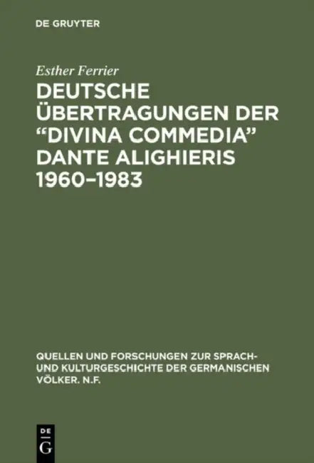 Deutsche Übertragungen der "Divina Commedia" Dante Alighieris 1960-1983 (English, Esther Ferrier)