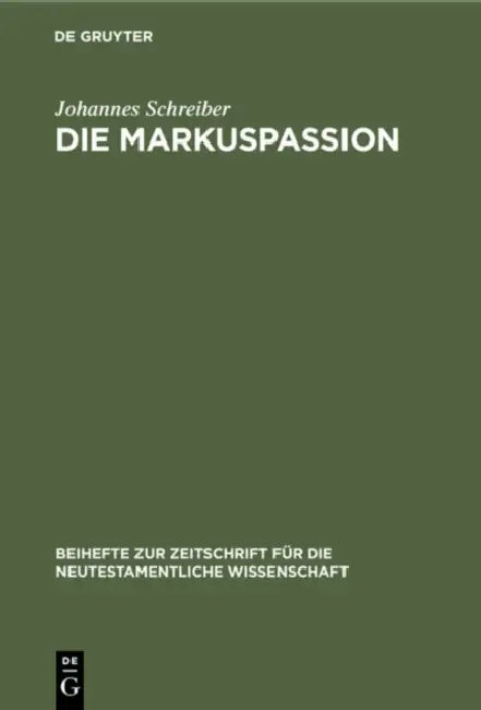 Die Markuspassion (English, Johannes Schreiber)