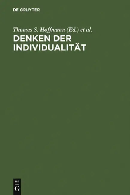 Denken der Individualität (English, Thomas S. Hoffmann | Stefan Majetschak)