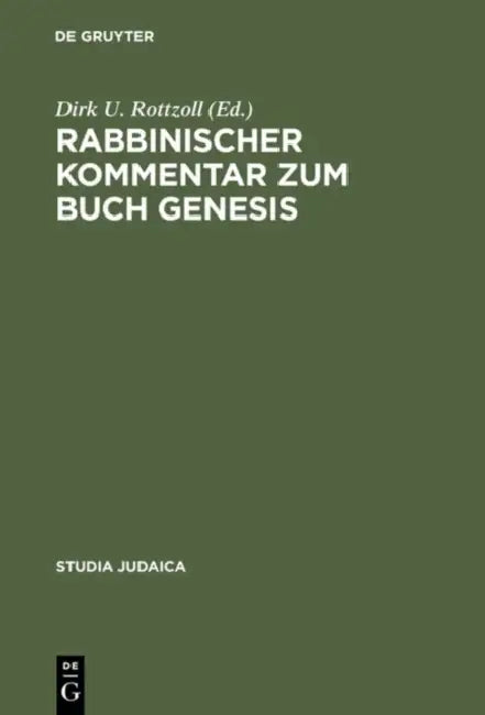 Rabbinischer Kommentar zum Buch Genesis (English, Dirk U. Rottzoll)