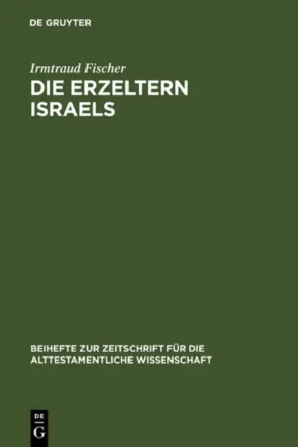 Die Erzeltern Israels (English, Irmtraud Fischer)