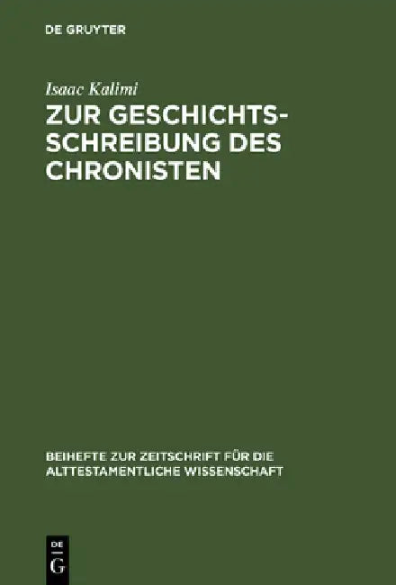 Zur Geschichtsschreibung Des Chronisten (English, Isaac Kalimi)