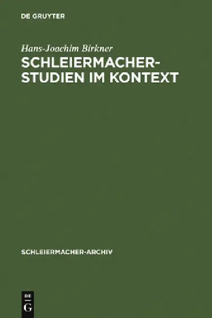 Schleiermacher-Studien im Kontext (English, Hans-Joachim Birkner | Hermann Fischer)