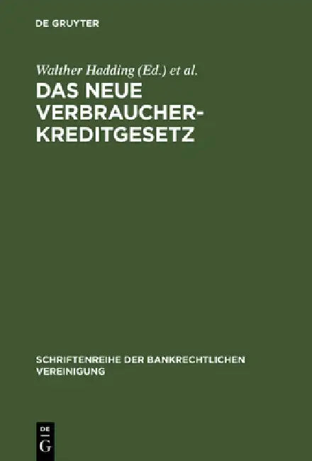 Das neue Verbraucherkreditgesetz (English, Walther Hadding | Klaus J. Hopt)