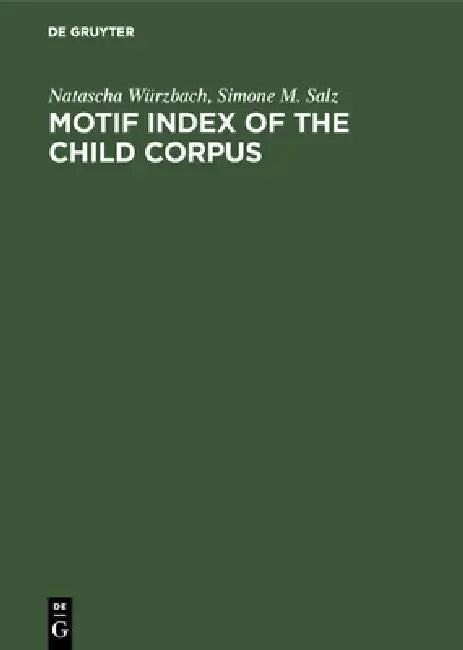 Motif Index of the Child Corpus (English, Natascha Würzbach | Simone M. Salz)