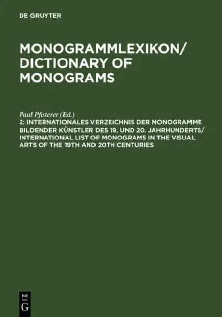 Dictionary of Monograms 2 (English, Paul (EDT) Pfisterer)