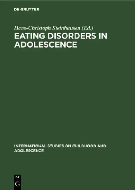 Eating Disorders in Adolescence (English, Hans-Christoph Steinhausen)