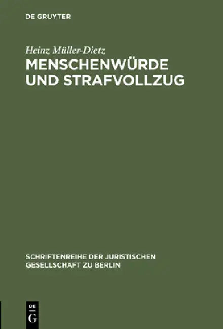 Menschenwürde und Strafvollzug (English, Heinz Müller-Dietz)