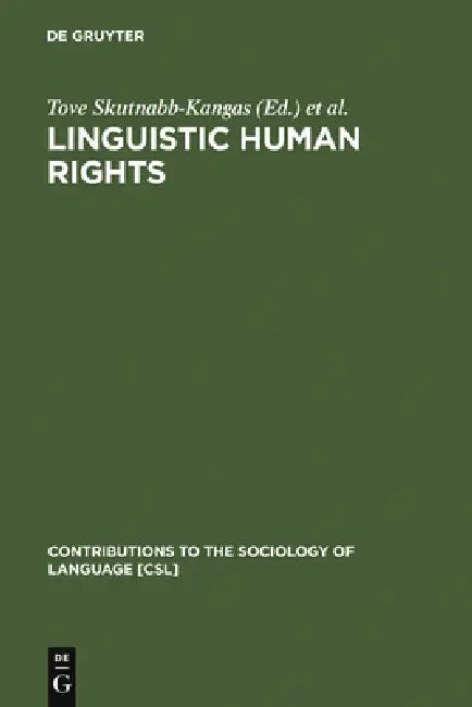 Linguistic Human Rights (English, Tove Skutnabb-Kangas | Robert Phillipson | Mart Rannut)