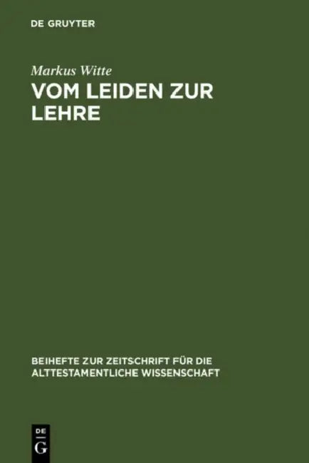 Vom Leiden zur Lehre (English, Markus Witte)