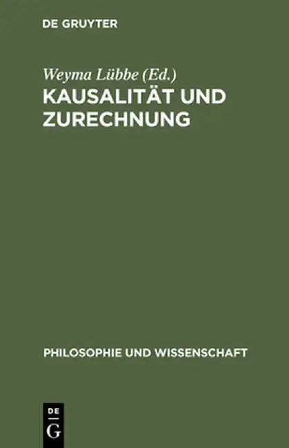Kausalitat Und Zurechnung (English, Weyma Lubbe)
