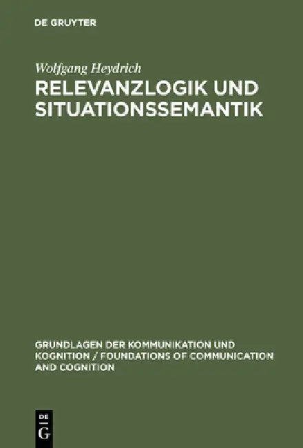 Relevanzlogik und Situationssemantik (English, Wolfgang Heydrich)
