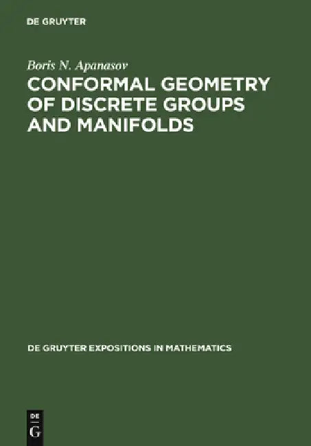 Conformal Geometry of Discrete Groups and Manifolds (English, Boris N. Apanasov)