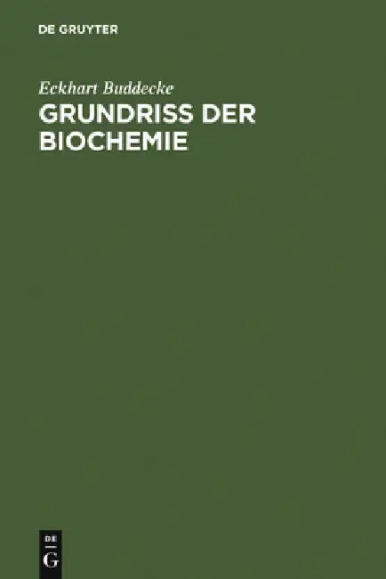 Grundriss Der Biochemie (English, E. Buddecke)