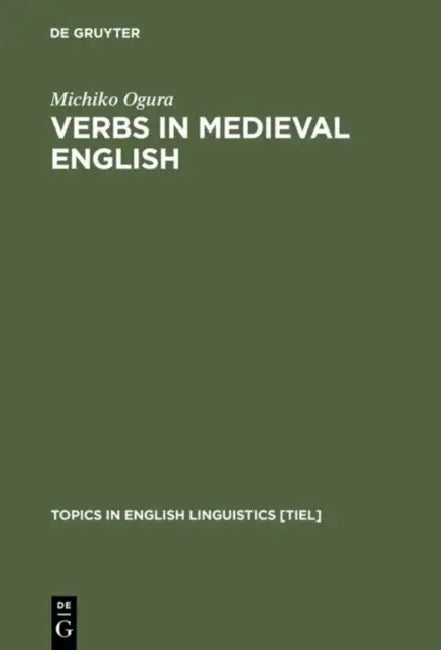 Verbs in Medieval English (English, Michiko Ogura)