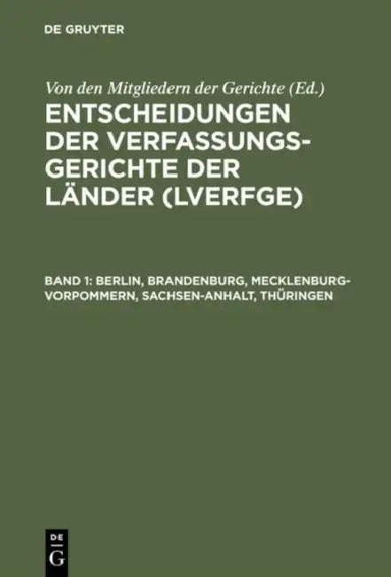 Berlin, Brandenburg, Mecklenburg-Vorpommern, Sachsen-Anhalt, Thringen (English, Von Den Mitgliedern Der Gerichte)