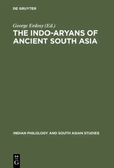The Indo-Aryans of Ancient South Asia (English, George Erdosy)