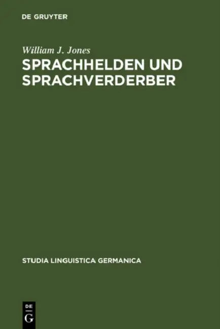 Sprachhelden und Sprachverderber (English, William J. Jones)
