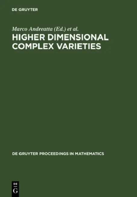 Higher Dimensional Complex Varieties (English, Marco Andreatta | Thomas Peternell)