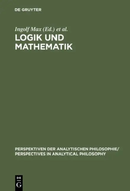 Logik und Mathematik (English, Ingolf Max | Werner Stelzner)