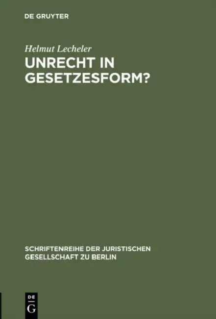 Unrecht in Gesetzesform? (English, Helmut Lecheler)