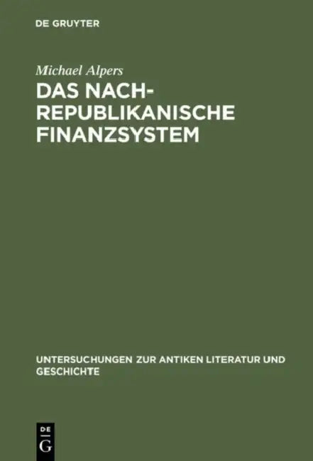 Das Nachrepublikanische Finanzsystem (English, Michael Alpers)