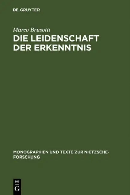 Die Leidenschaft der Erkenntnis (English, Marco Brusotti)