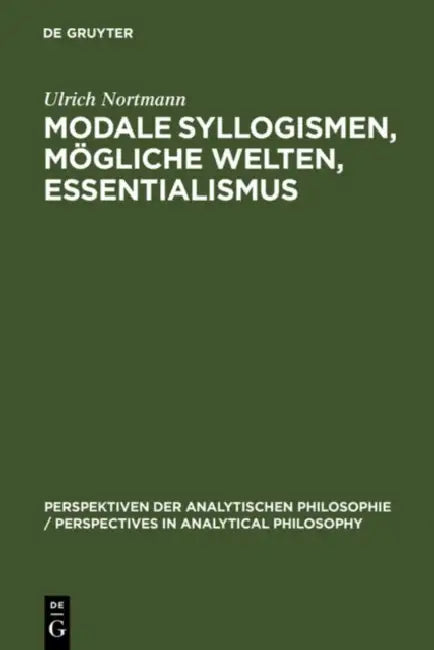 Modale Syllogismen, mögliche Welten, Essentialismus (English, Ulrich Nortmann)