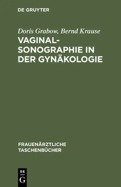 Vaginalsonographie in Der Gynakologie (English, Doris Grabow)