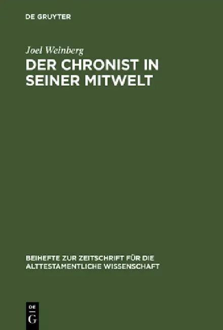 Der Chronist in seiner Mitwelt (English, Joel Weinberg)
