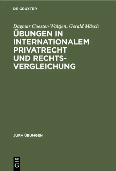Übungen in Internationalem Privatrecht Und Rechtsvergleichung (English, Dagmar Coester-Waltjen | Gerald Mäsch)