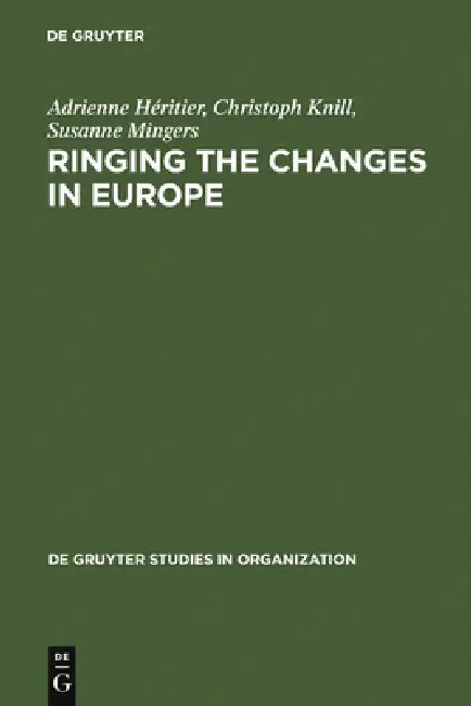 Ringing the Changes in Europe (English, Adrienne Héritier | Christoph Knill | Susanne Mingers)