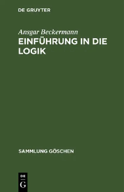 Einführung in Die Logik (English, Ansgar Beckermann)