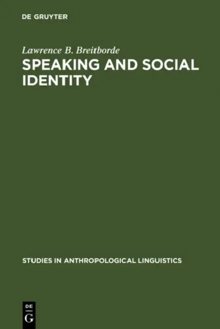 Speaking and Social Identity (English, Lawrence B. Breitborde)