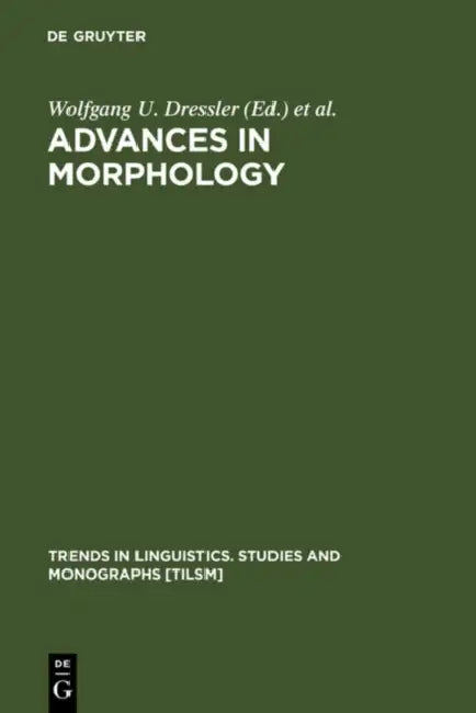 Advances in Morphology (English, Wolfgang U. Dressler | Martin Prinzhorn | John R. Rennison)