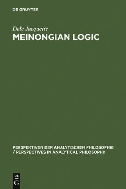 Meinongian Logic (English, Dale Jacquette)