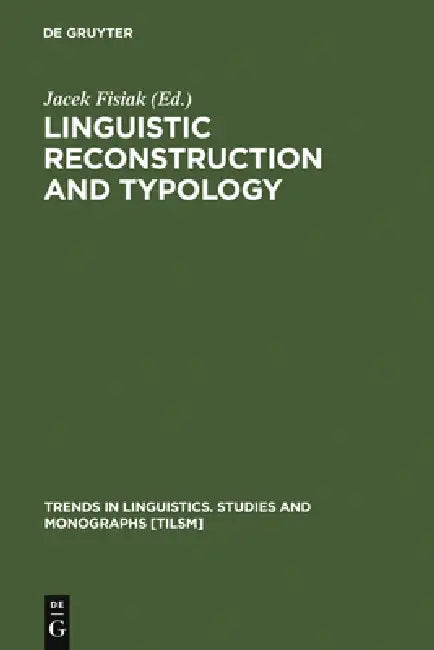 Linguistic Reconstruction and Typology (English, Jacek Fisiak)
