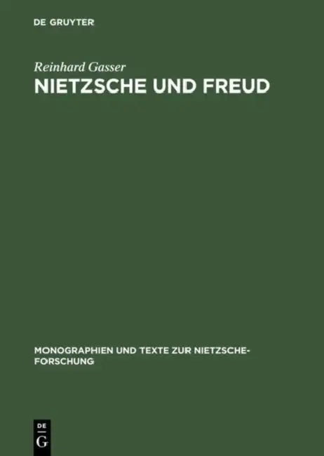 Nietzsche und Freud (English, Reinhard Gasser)