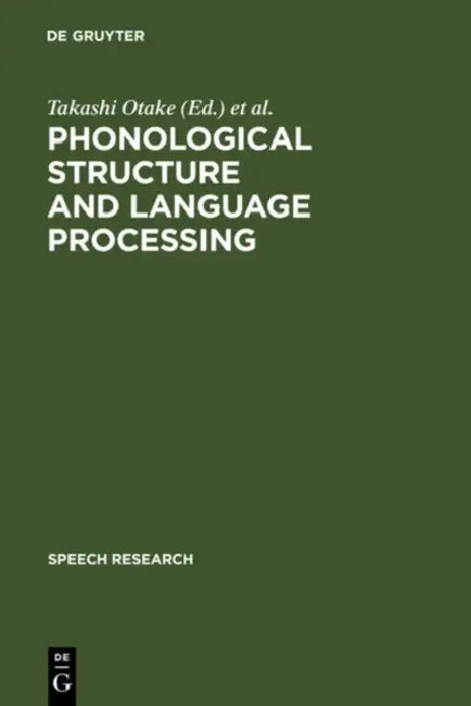 Phonological Structure and Language Processing (English, Takashi Otake | Anne Cutler)