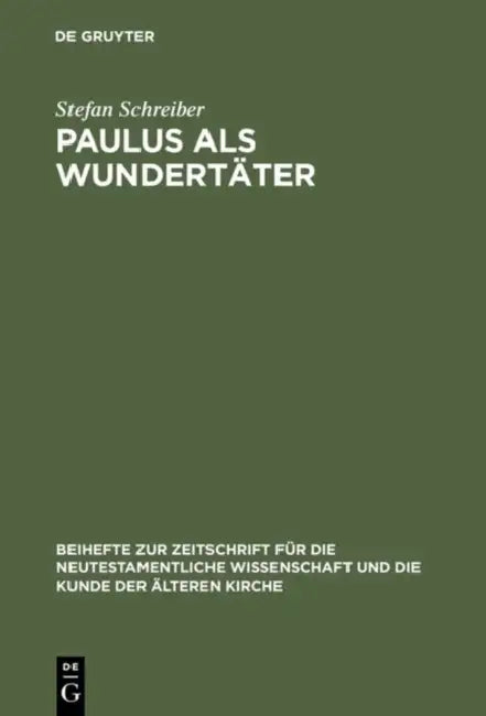 Paulus als Wundertäter (English, Stefan Schreiber)
