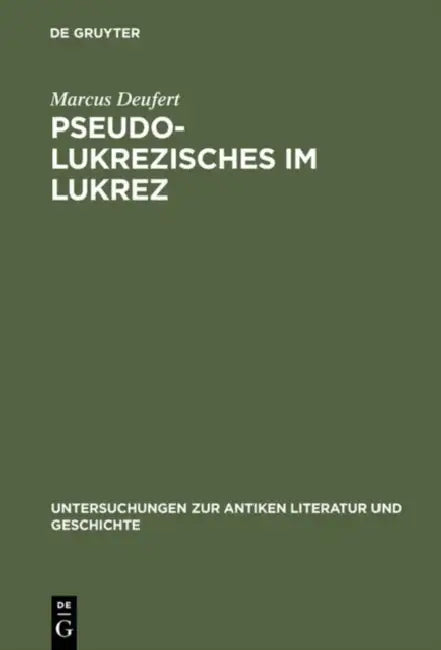 Pseudo-Lukrezisches Im Lukrez (English, Marcus Deufert)