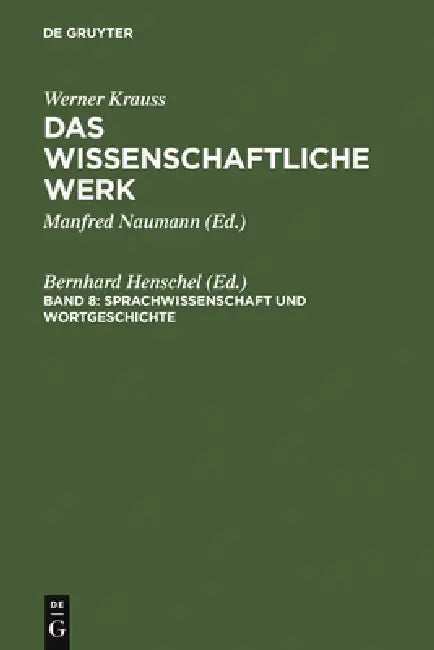 Werner Krauss Das Wissenschaftliche Werk (English, Bernhard Henschel | Horst F. Müller)