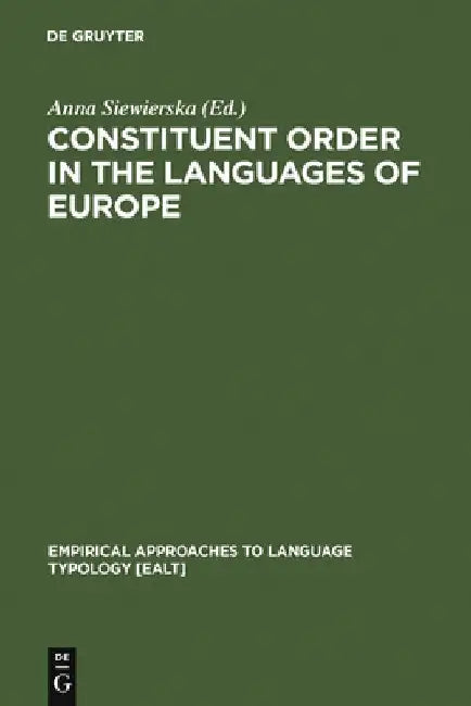 Constituent Order in the Languages of Europe (English, Anna Siewierska)