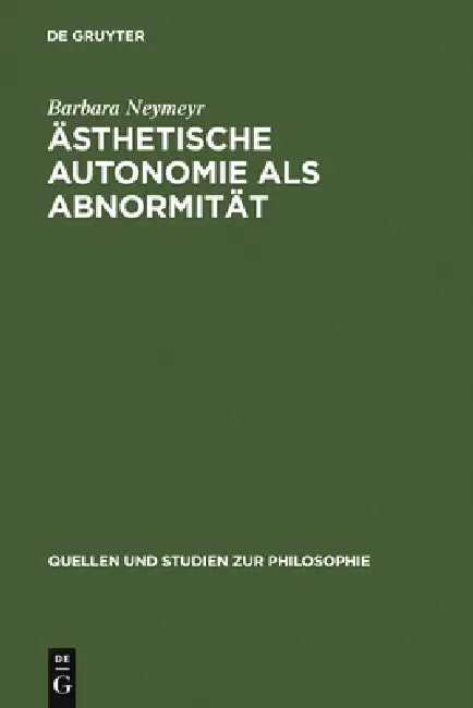 Ästhetische Autonomie als Abnormität (English, Barbara Neymeyr)