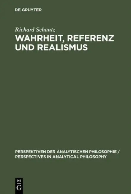 Wahrheit, Referenz und Realismus (English, Richard Schantz)