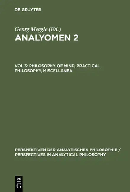 Philosophy of Mind, Practical Philosophy, Miscellanea (English, Georg Meggle | Andreas Mundt)