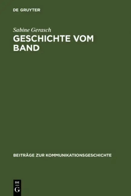 Geschichte Vom Band (English, Sabine Gerasch)